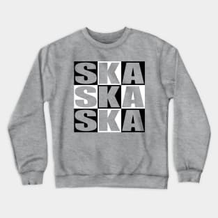 Ska, Ska, Ska! Crewneck Sweatshirt